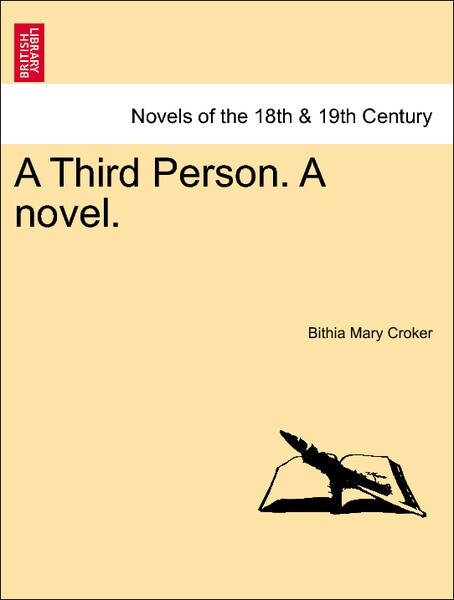 A Third Person. A novel. VOL. II als Taschenbuch von Bithia Mary Croker
