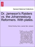 Dr. Jameson´s Raiders vs. the Johannesburg Reformers. With plates. als Taschenbuch von Richard Harding. Davis, Leander Starr. Jameson