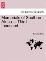 Memorials of Southern Africa ... Third thousand. als Taschenbuch von Barnabas Shaw