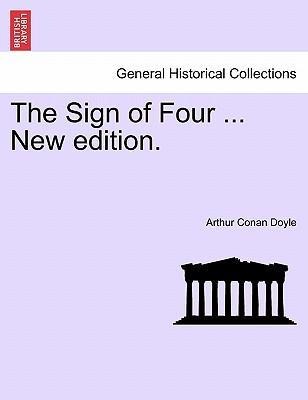 The Sign of Four ... New edition. als Taschenbuch von Arthur Conan Doyle