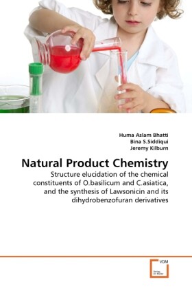 Natural Product Chemistry - Huma Aslam Bhatti/ Bina S.Siddiqui/ Jeremy Kilburn