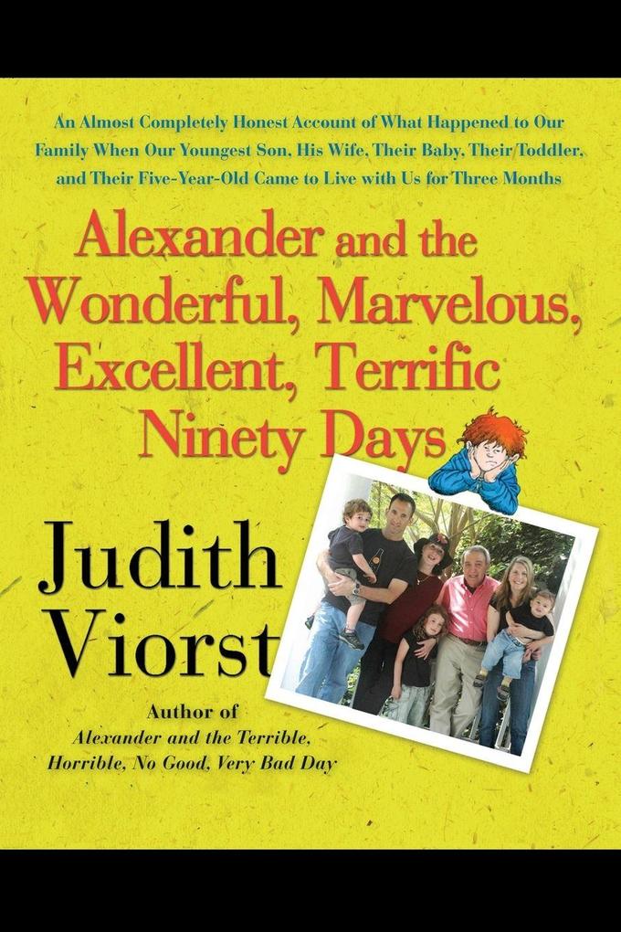 Alexander and the Wonderful Marvelous Excellent Terrific Ninety Days