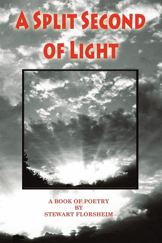 A SPLIT SECOND OF LIGHT