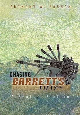 Chasing Barrett's Fifty - Anthony W. Parran