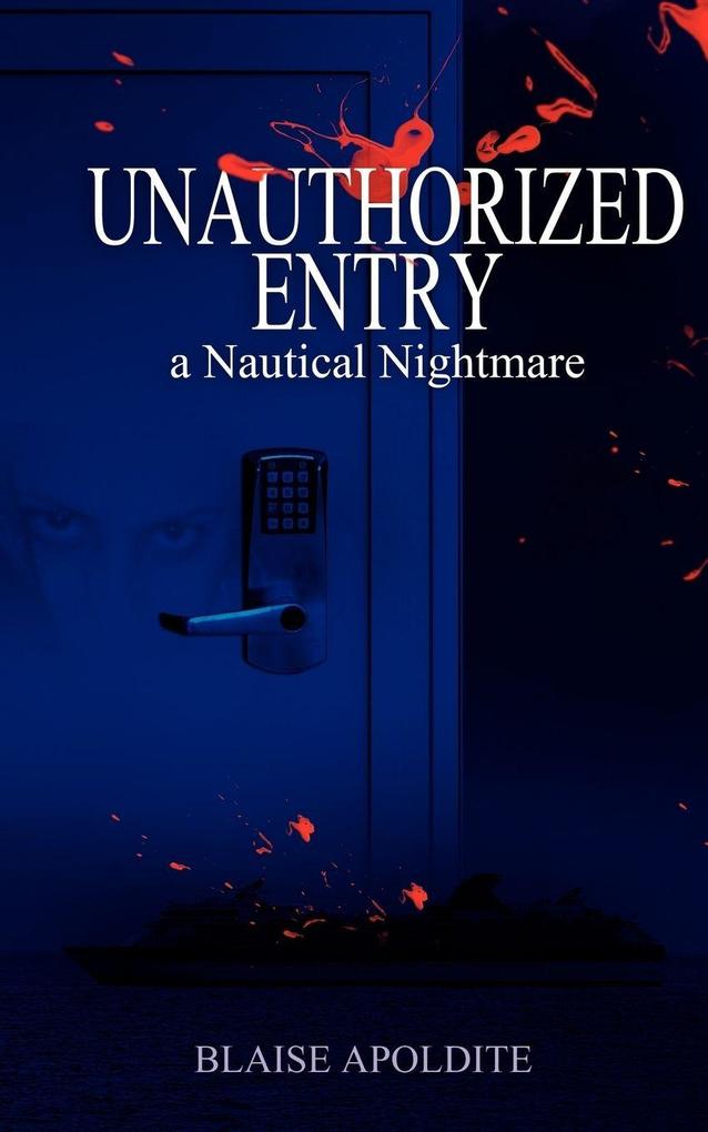 Unauthorized Entry