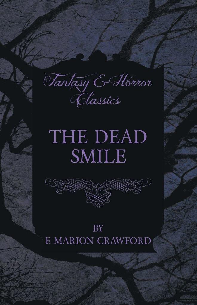 The Dead Smile (Fantasy and Horror Classics)