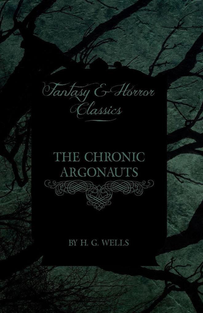 The Chronic Argonauts