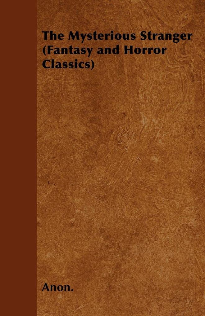 The Mysterious Stranger (Fantasy and Horror Classics)
