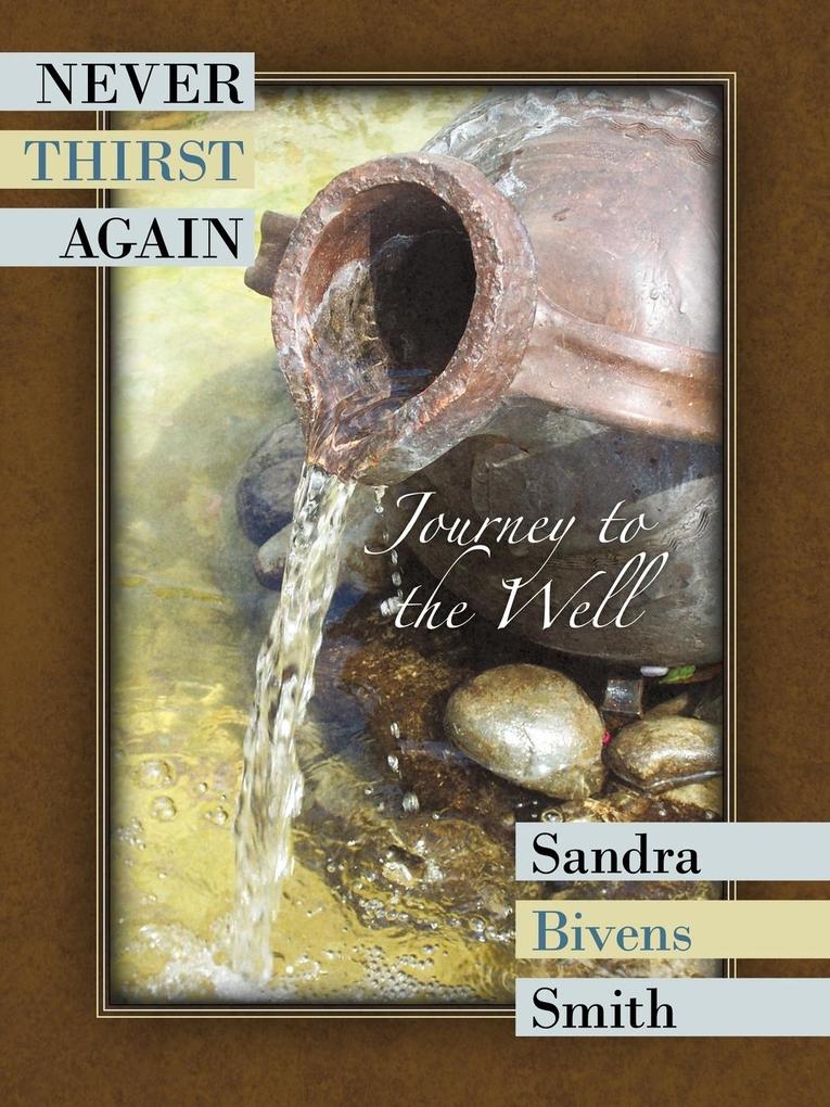 Never Thirst Again