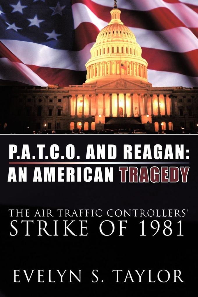 P.A.T.C.O. AND REAGAN - Evelyn S. Taylor