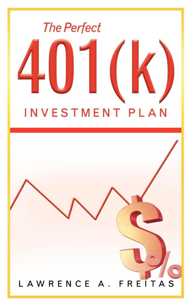 The Perfect 401(k) Investment Plan