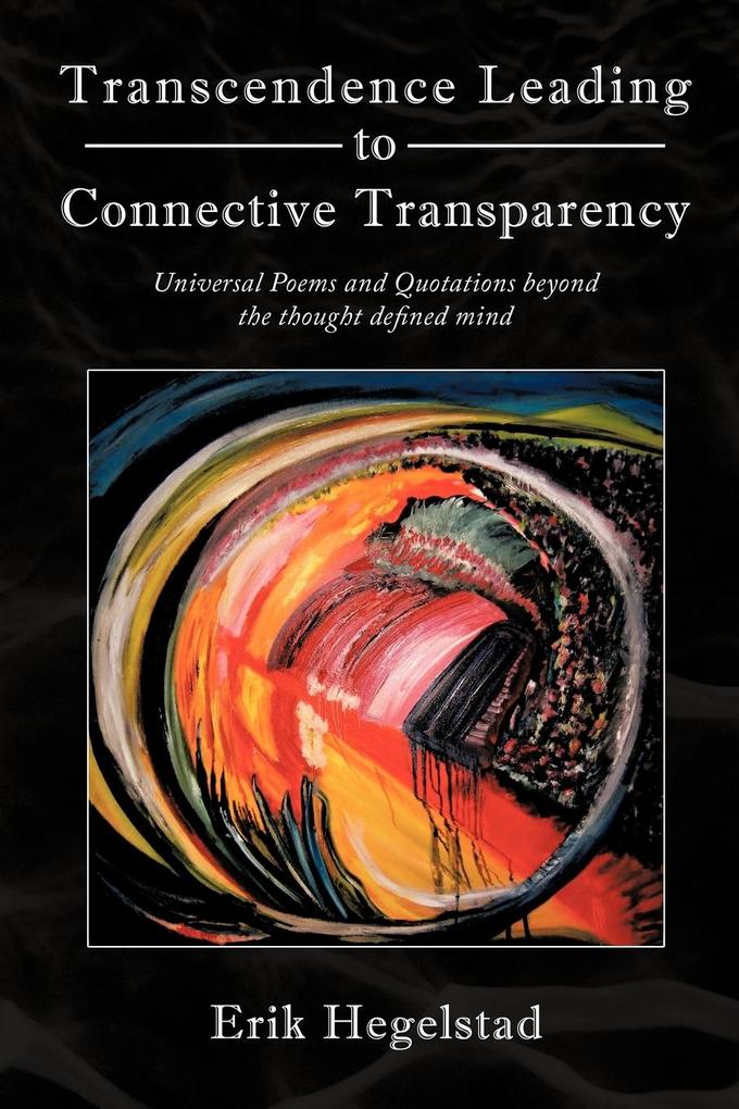 Transcendence Leading to Connective Transparency
