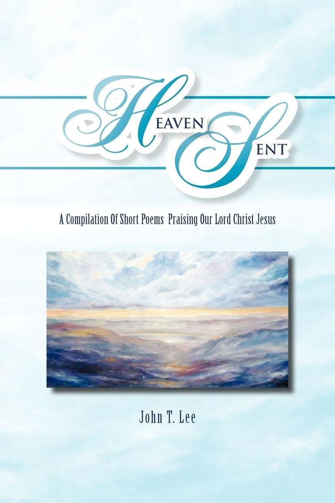 Heaven Sent - John T. Lee