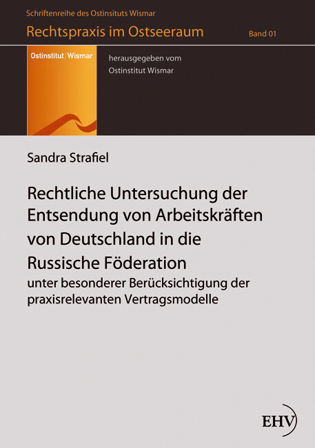 Rechtliche Untersuchung der Entsendung von Arbeitskräften von Deutschland in die Russische Föderation
