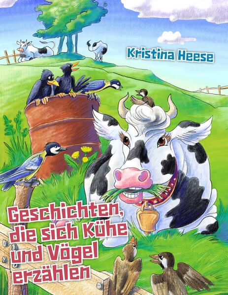 Geschichten die sich Kühe und Vögel erzählen