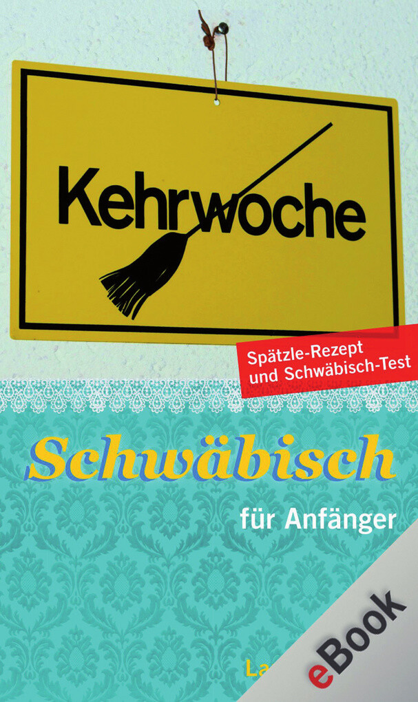 Langenscheidt Schwäbisch für Anfänger als eBook Download von Christoph Sonntag - Christoph Sonntag
