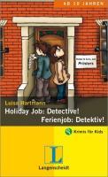 Holiday Job: Detective! - Ferienjob: Detektiv! als eBook Download von Luisa Hartmann - Luisa Hartmann