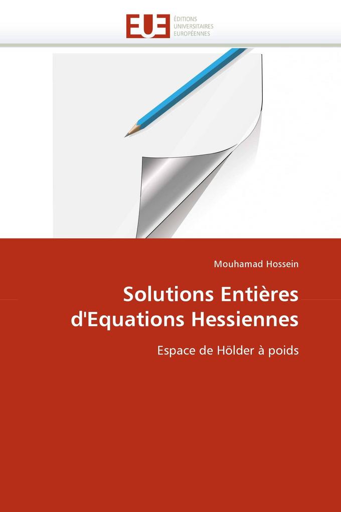 Solutions Entières d''Equations Hessiennes