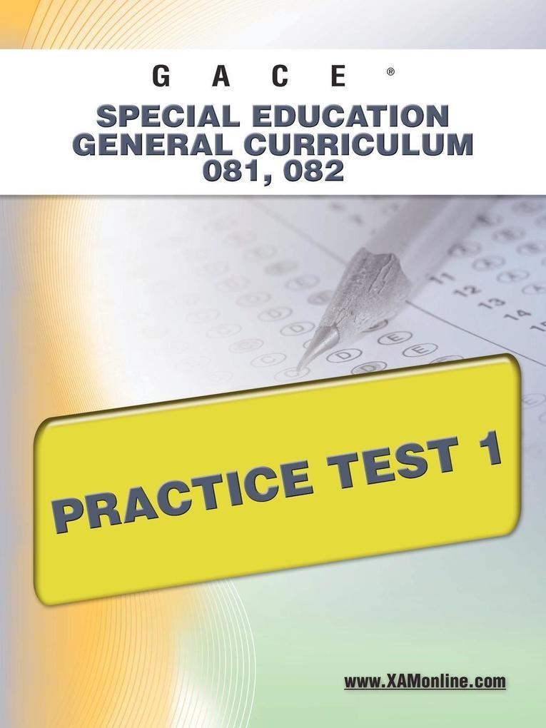 GACE Special Education General Curriculum 081 082 Practice Test 1