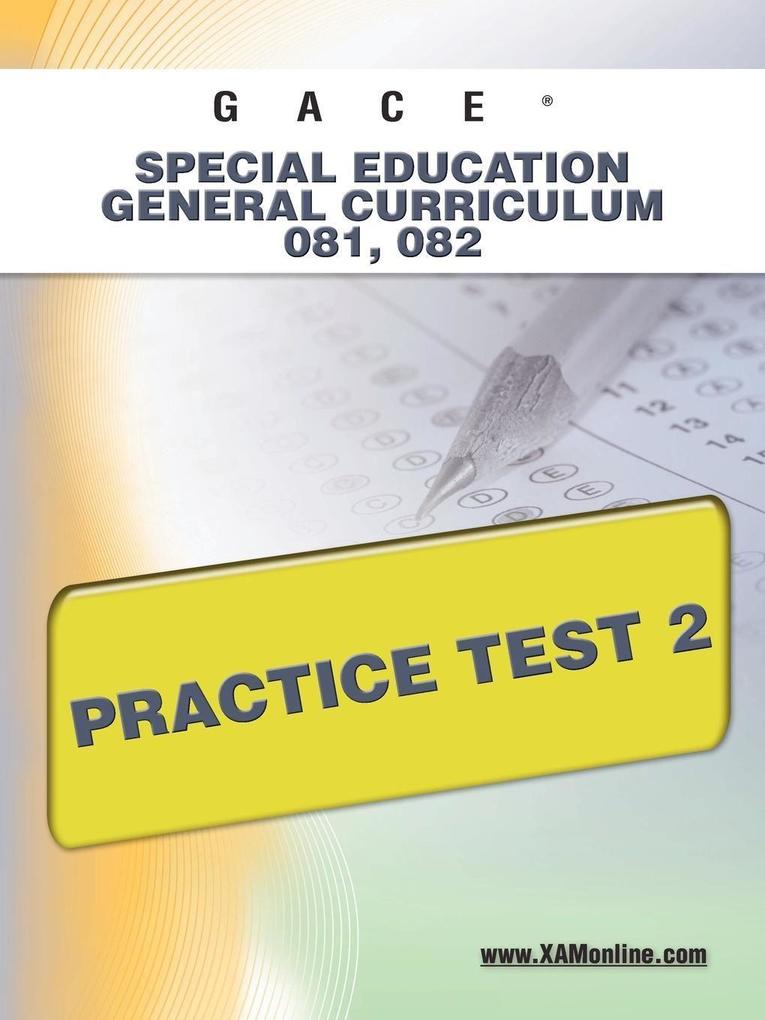 Gace Special Education General Curriculum 081 082 Practice Test 2