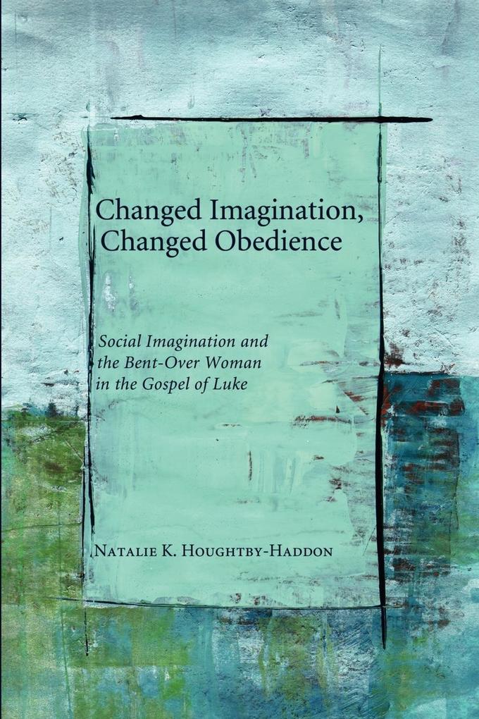 Changed Imagination Changed Obedience