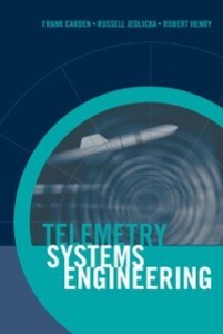 Telemetry Systems Engineering als eBook Download von Frank Carden, Russ Jedlicka, Robert Henry - Frank Carden, Russ Jedlicka, Robert Henry