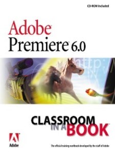 Adobe Premiere 6.0 als eBook Download von Adobe Creative Team - Adobe Creative Team