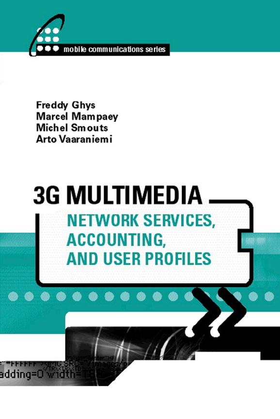 3G Multimedia Network Services Accounting and User Profiles