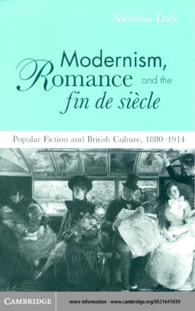 Modernism Romance and the Fin de Siecle