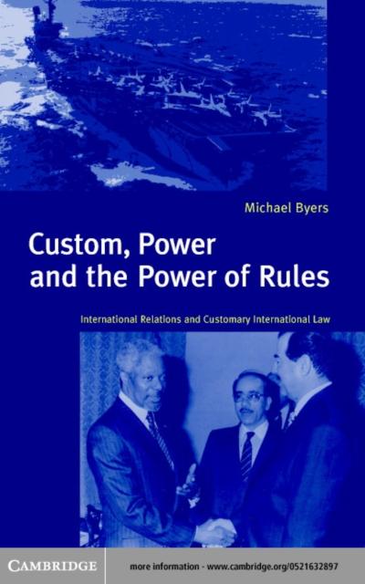Custom Power and the Power of Rules