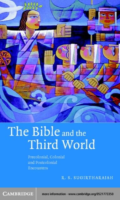 Bible and the Third World - R. S. Sugirtharajah