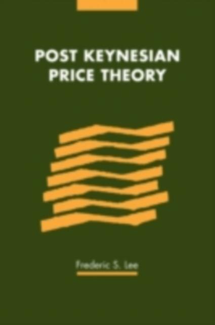 Post Keynesian Price Theory als eBook Download von Frederic S. Lee - Frederic S. Lee
