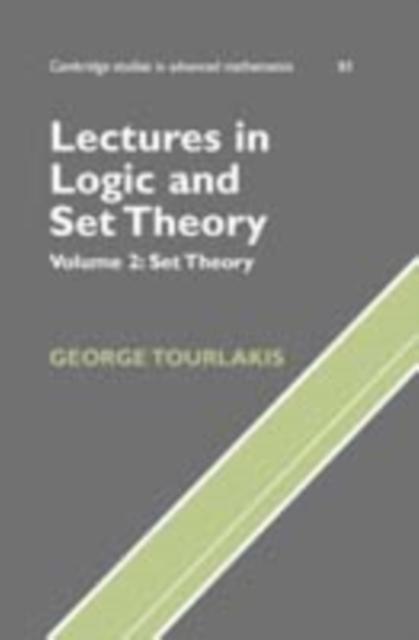 Lectures in Logic and Set Theory: Volume 2 Set Theory