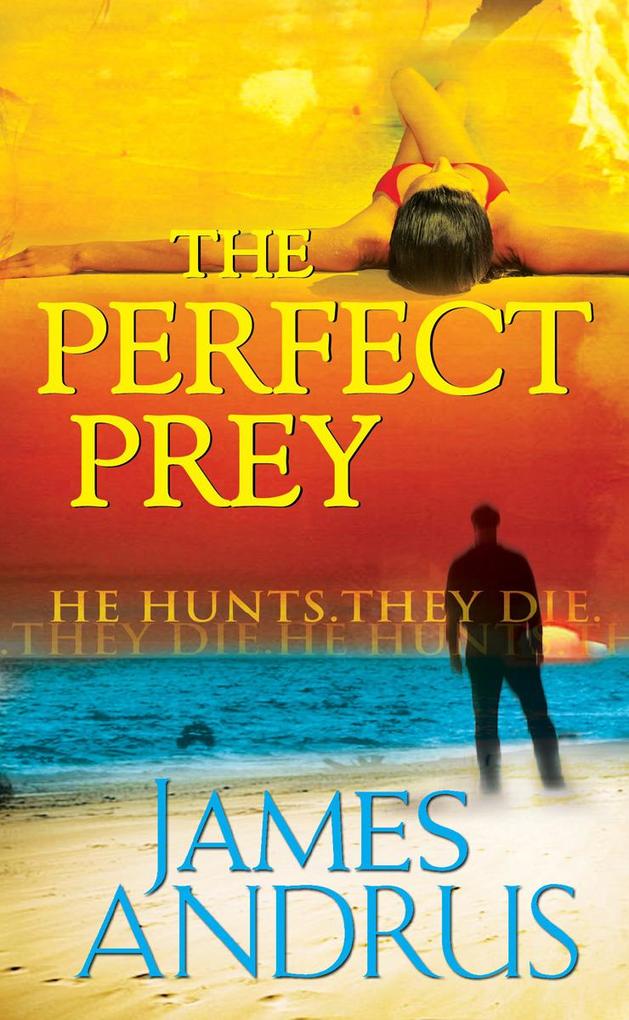 The Perfect Prey - James Andrus