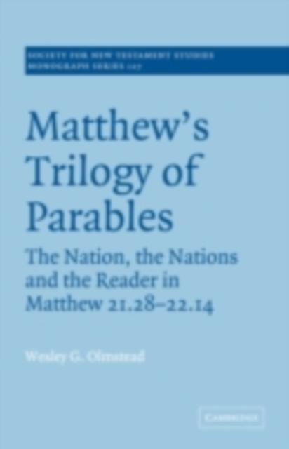 Matthew´s Trilogy of Parables als eBook Download von Wesley G. Olmstead - Wesley G. Olmstead