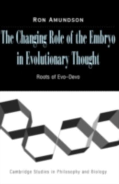 Changing Role of the Embryo in Evolutionary Thought als eBook Download von Ron Amundson - Ron Amundson