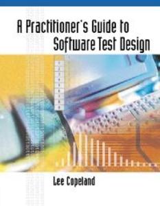 Practitioner´s Guide to Software Test Design als eBook Download von Lee Copeland - Lee Copeland