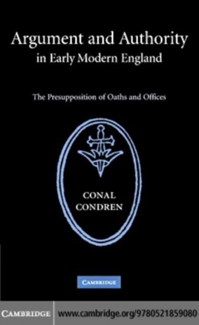 Argument and Authority in Early Modern England
