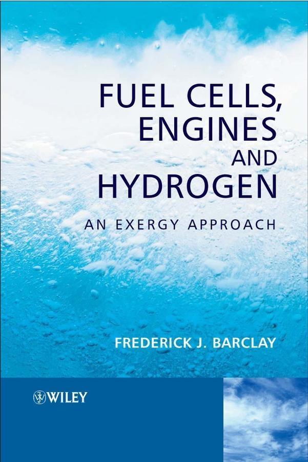 Fuel Cells, Engines and Hydrogen als eBook Download von Frederick J. Barclay - Frederick J. Barclay