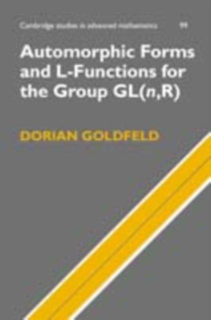 Automorphic Forms and L-Functions for the Group GL(nR) - Dorian Goldfeld
