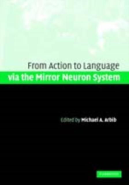 Action to Language via the Mirror Neuron System als eBook Download von