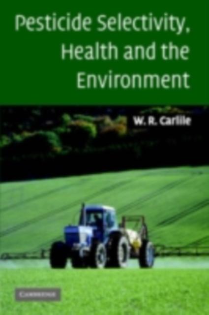 Pesticide Selectivity Health and the Environment