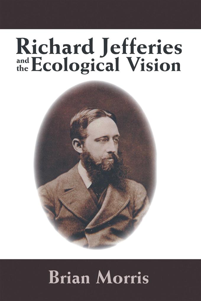Richard Jefferies and the Ecological Vision