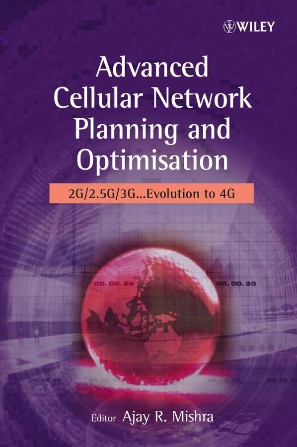 Advanced Cellular Network Planning and Optimisation