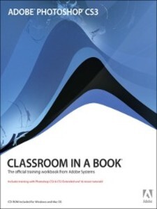 Adobe® Photoshop® CS3 Classroom in a Book® als eBook Download von Adobe Creative Team - Adobe Creative Team