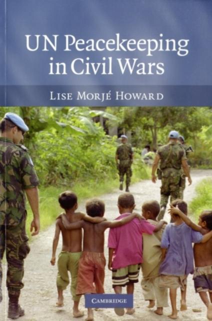 UN Peacekeeping in Civil Wars
