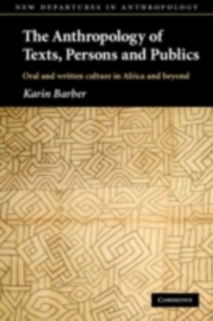 Anthropology of Texts Persons and Publics
