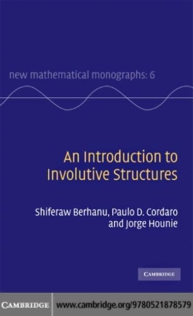 Introduction to Involutive Structures - Shiferaw Berhanu