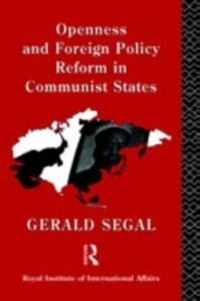Openness and Foreign Policy Reform in Communist States als eBook Download von