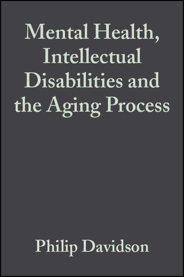 Mental Health Intellectual Disabilities and the Aging Process